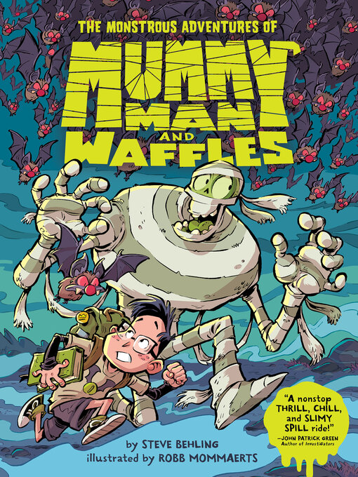 Title details for The Monstrous Adventures of Mummy Man and Waffles by Steve Behling - Available